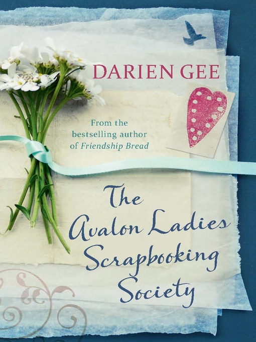 Title details for The Avalon Ladies Scrapbooking Society by Darien Gee - Available